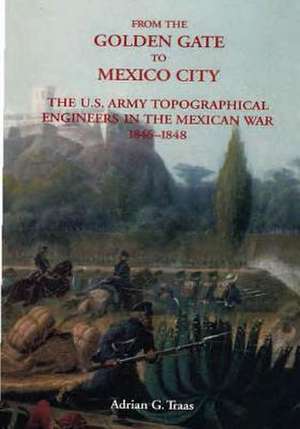 From the Golden Gate to Mexico City de Center of Military History United States