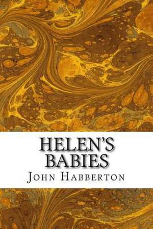 Helen?s Babies de John Habberton