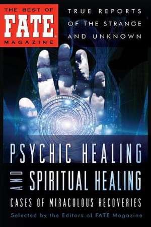 Psychic Healing and Spiritual Healing de Phyllis Galde