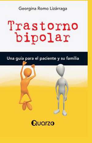 Trastorno Bipolar de Georgina Romo Lizarraga