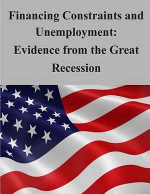 Financing Constraints and Unemployment de Federal Reserve Board