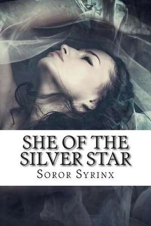 She of the Silver Star de Soror Syrinx