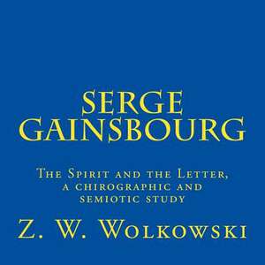 Serge Gainsbourg de Z. W. Wolkowski