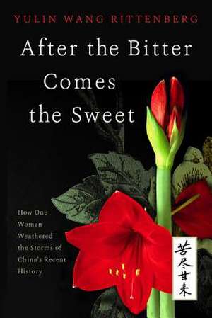 After the Bitter Comes the Sweet de Yulin Rittenberg