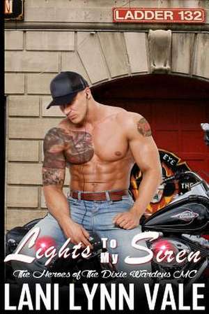 Lights to My Siren de Lani Lynn Vale