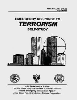 Emergency Response to Terrorism de Federal Emergency Management Agency