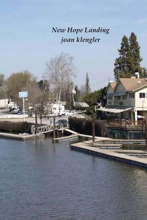 New Hope Landing de Joan Klengler