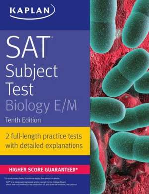 SAT Subject Test Biology E/M de Kaplan Test Prep