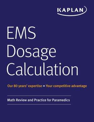 EMS Dosage Calculation de Kaplan Medical