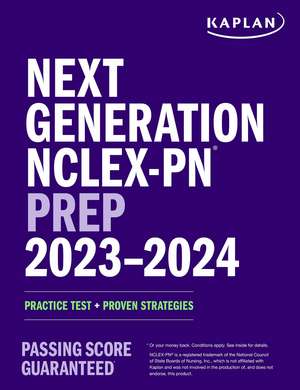 Next Generation NCLEX-PN Prep 2023-2024: Practice Test + Proven Strategies de Kaplan Nursing