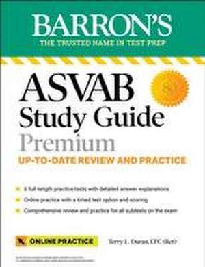 ASVAB Study Guide Premium: 6 Practice Tests + Comprehensive Review + Online Practice de Barron's Educational Series