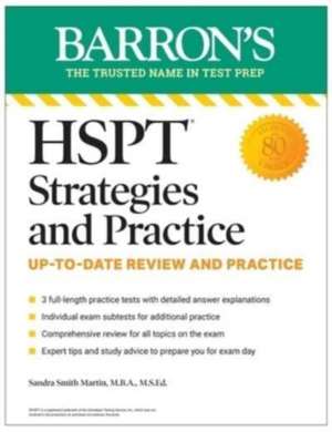 HSPT Strategies and Practice, Second Edition: Prep Book with 3 Practice Tests + Comprehensive Review + Practice + Strategies de Barron's Educational Series