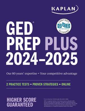 GED Test Prep Plus 2024-2025: Includes 2 Full Length Practice Tests, 1000+ Practice Questions, and 60+ Online Videos de Caren Van Slyke