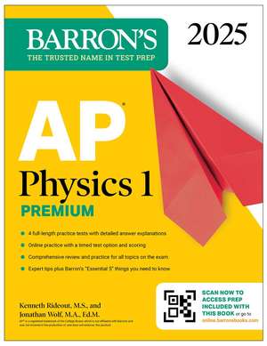 AP Physics 1 Premium, 2025: Prep Book with 4 Practice Tests + Comprehensive Review + Online Practice de Barron's Educational Series