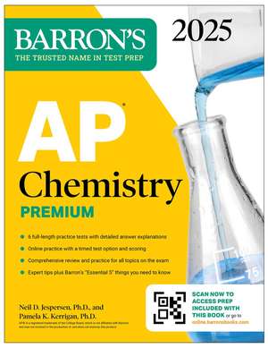 AP Chemistry Premium, 2025: Prep Book with 6 Practice Tests + Comprehensive Review + Online Practice de Barron's Educational Series