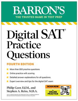 Digital SAT Practice Questions, Fourth Edition: More than 800 Questions for Digital SAT Prep 2025 + Tips + Online Practice de Barron's Educational Series