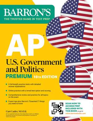 AP U.S. Government and Politics Premium, Sixteenth Edition: Prep Book with 6 Practice Tests + Comprehensive Review + Online Practice (2026) de Barron's Educational Series