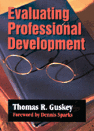 Evaluating Professional Development de Thomas R. Guskey