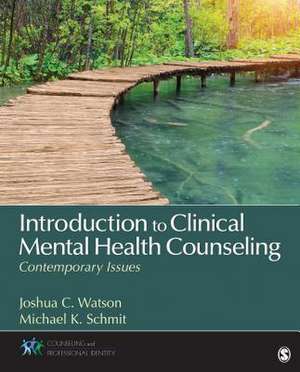 Introduction to Clinical Mental Health Counseling: Contemporary Issues de Joshua Watson