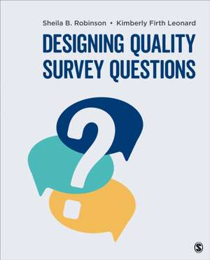 Designing Quality Survey Questions de Sheila B. Robinson