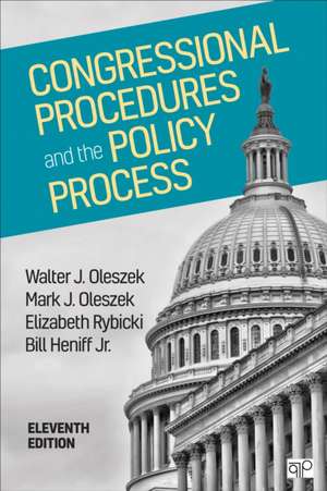 Congressional Procedures and the Policy Process de Walter J. Oleszek