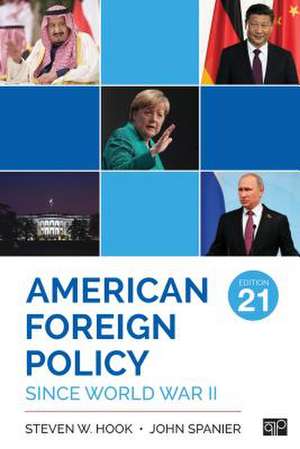 American Foreign Policy Since World War II (21st Edition) de Steven W. Hook