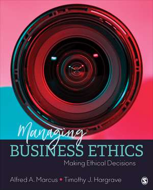 Managing Business Ethics: Making Ethical Decisions de Alfred A. Marcus