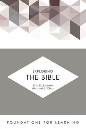 Exploring the Bible de Eric D. Barreto