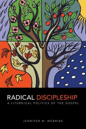 Radical Discipelship de Jennifer M. McBride