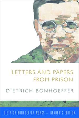 Letters and Papers from Prison de Dietrich Bonhoeffer