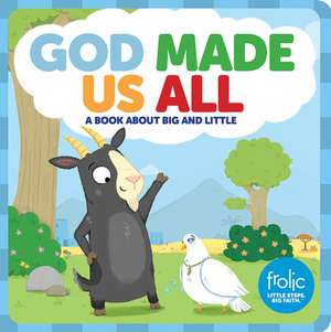 God Made Us All: Frolic First Faith de Kristen McCurry