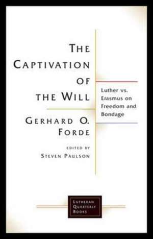 The Captivation of the Will de Robin O Forde