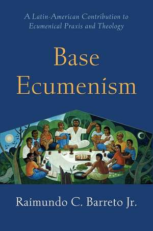 Base Ecumenism de Raimundo C. Barreto