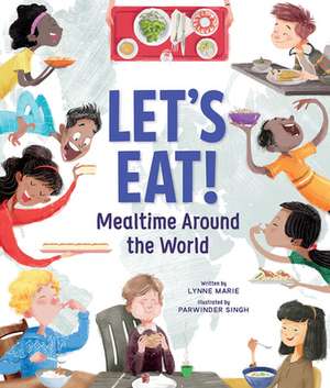 Let's Eat! de Marie Lynne