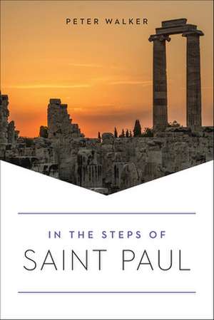 In the Steps of Saint Paul de Peter Walker