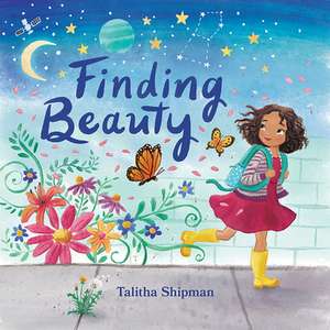 Finding Beauty de Talitha Shipman