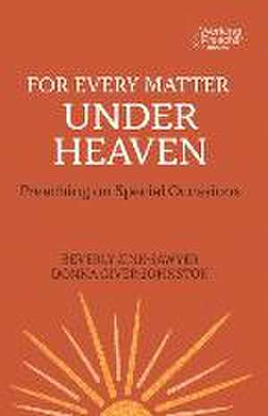 For Every Matter Under Heaven de Beverly Zink-Sawyer