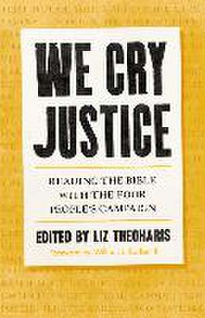 We Cry Justice de Liz Theoharis