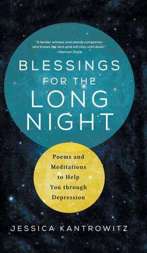 Blessings for the Long Night de Jessica Kantrowitz