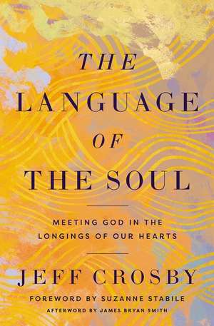 The Language of the Soul de Jeff Crosby