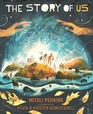 The Story of Us de Mitali Perkins