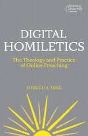 Digital Homiletics de Sunggu A Yang