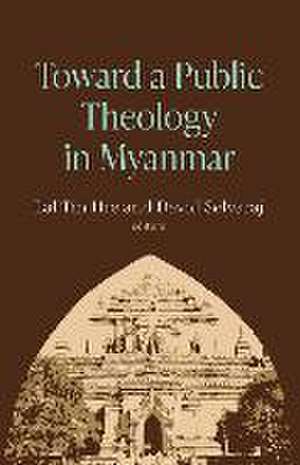 Toward a Public Theology in Myanmar de Lal Tin Hre