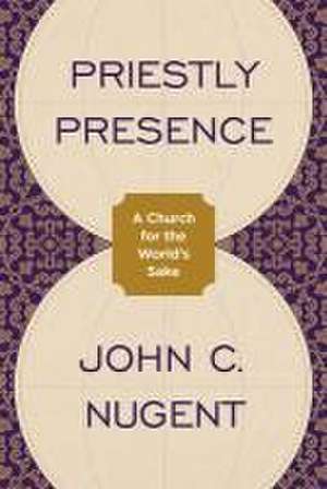 Priestly Presence de John C Nugent