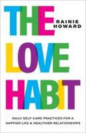 The Love Habit de Rainie Howard