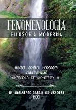 Fenomenología de Doctor Adalberto García de Mendoza