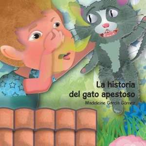 La historia del gato apestoso de Madeleine García Gómez