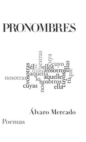 Pronombres de Álvaro Mercado