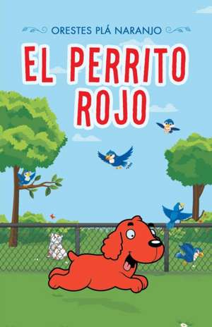 El Perrito Rojo de Orestes Plá Naranjo