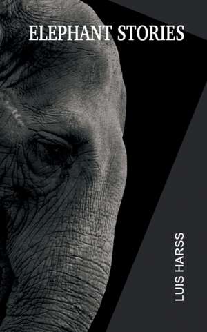 Elephant Stories de Luis Harss